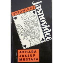 Mustafa Akhara Jussuf - Vzpomínky jasnovidce