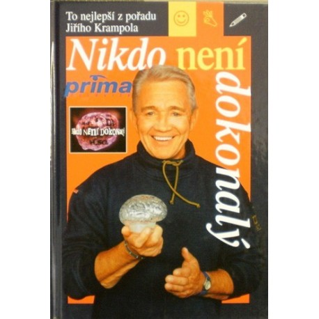 - Nikdo není dokonalý