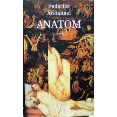 Andahazi Federico - Anatom