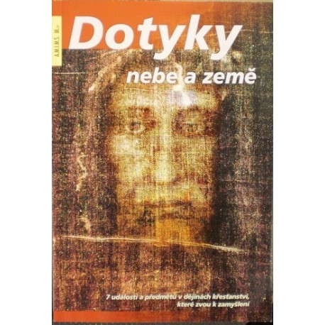 - Dotyky nebe a země - 7 událostí a předmětů v ...