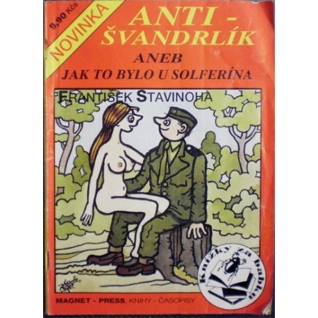 Stavinoha František - Anti-Švandrlík aneb Jak to bylo u Solferína