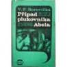 Borovička V. P. - Případ plukovníka Abela