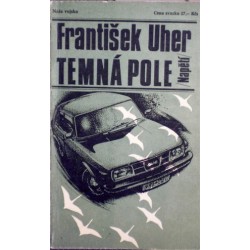 Uher František - Temná pole