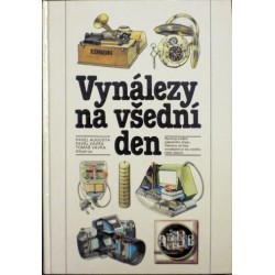 Augusta Pavel, Vávra Pavel, Vávra Tomáš - Vynálezy na všední den