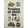 Augusta Pavel, Vávra Pavel, Vávra Tomáš - Vynálezy na všední den