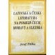 Tříška Josef - Latinská a česká literatura na pomezí Čech, ...