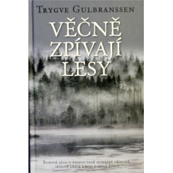 Gulbranssen Trygve - Věčně zpívají lesy