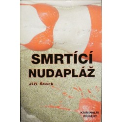 Štork Jiří - Smrtící nudapláž