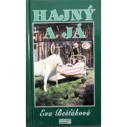 Bešňáková Eva - Hajný a já