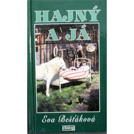 Bešňáková Eva - Hajný a já