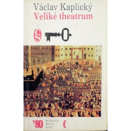 Kaplický Václav - Veliké theatrum