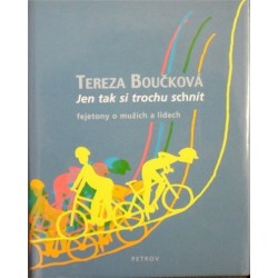 Boučková Tereza - Jen tak si trochu schnít