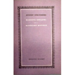 Strindberg August - Bláznova obhajoba, Manželské historie