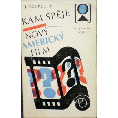 Toeplitz Jerzy - Kam spěje nový americký film