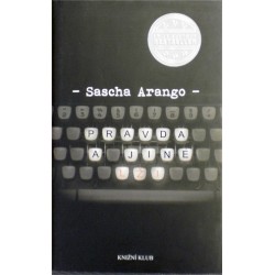 Arango Sascha - Pravda a jiné lži