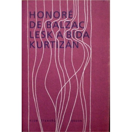 Balzac Honoré de - Lesk a bída kurtizán