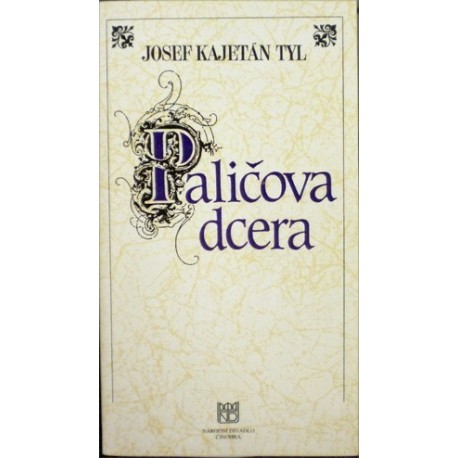 Tyl Josef Kajetán - Paličova dcera