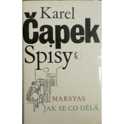 Čapek Karel - Marsyas, Jak se co dělá