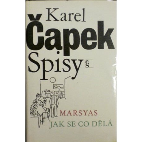 Čapek Karel - Marsyas, Jak se co dělá