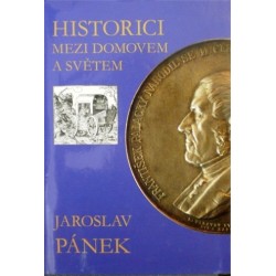 Pánek Jaroslav - Historici mezi domovem a světem