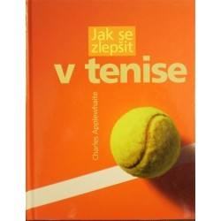 Applewhaite Charles - Jak se zlepšit v tenise