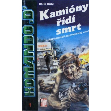 Ham Bob - Kamióny řídí smrt