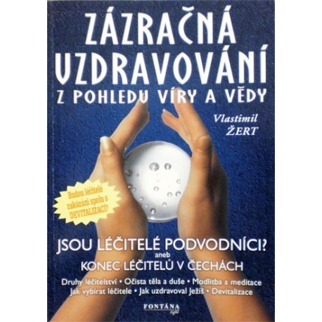 Žert Vlastimil - Zázračná uzdravování z pohledu víry a vědy