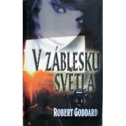 Goddard Robert - V záblesku světla