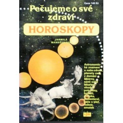 Mandžuková Jarmila - Horoskopy - Pečujeme o své zdraví