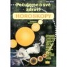 Mandžuková Jarmila - Horoskopy - Pečujeme o své zdraví