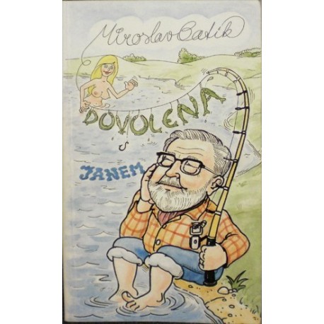 Batík Miroslav - Dovolená s Janem