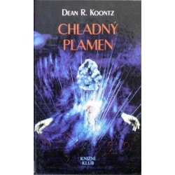 Koontz Dean R. - Chladný plamen