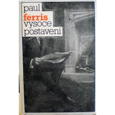 Ferris Paul - Vysoce postavení