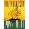 Pearson Ridley - První oběť