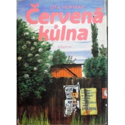 Hofman Ota - Červená kůlna