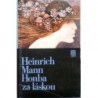 Mann Heinrich - Honba za láskou