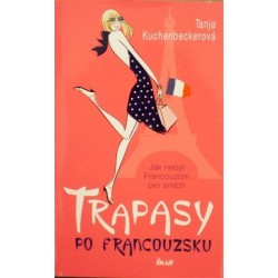 Kuchenbeckerová Tanja - Trapasy po francouzsku