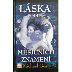 Geary Michael - Láska podle měsíčních znamení