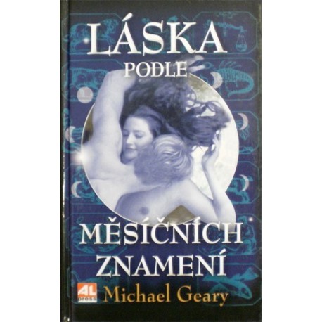 Geary Michael - Láska podle měsíčních znamení