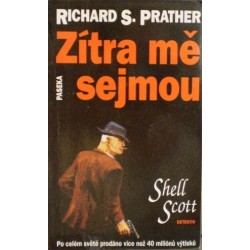 Prather Richard S. - Zítra mě sejmou
