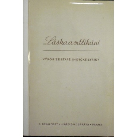 - Láska a odříkání - Výbor ze staré indické lyriky