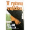 Kubelka Susanna - V rytmu valčíku