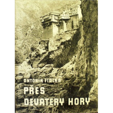 Fialka Antonín - Přes devatery hory