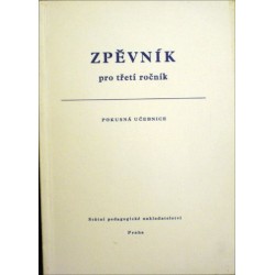 Mošna Karel - Zpěvník pro třetí ročník - Pokusná učebnice
