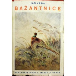 Vrba Jan - Bažantnice a jiné obrázky z přírody