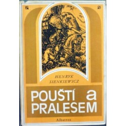 Sienkiewicz Henryk - Pouští a pralesem