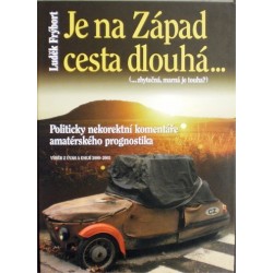 Frýbort Luděk - Je na Západ cesta dlouhá...