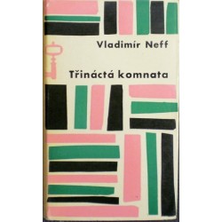 Neff Vladimír - Třináctá komnata