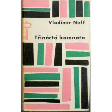 Neff Vladimír - Třináctá komnata