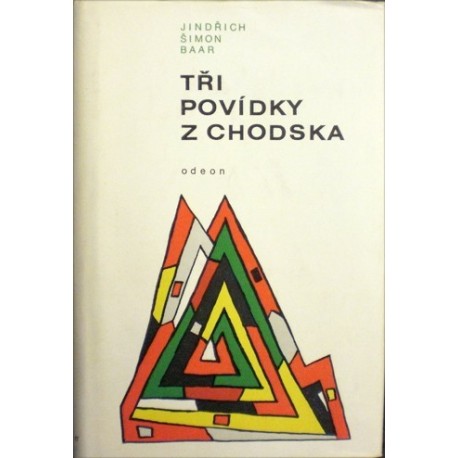 Baar Jindřich Šimon - Tři povídky z Chodska